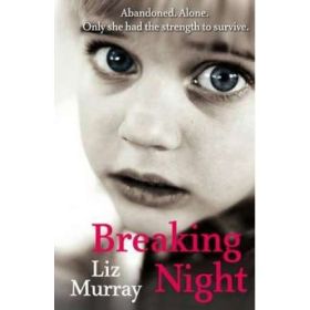 Breaking Night - Liz Murray