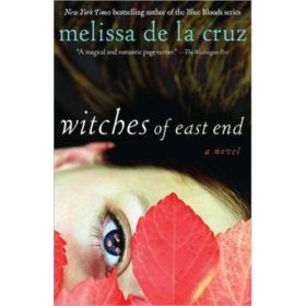 Witches of East End - Melissa de La Cruz
