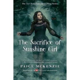 The Sacrifice of Sunshine Girl - Paige McKenzie, Nancy Ohlin