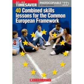 40 Combined Skills Lessons for the Common European Framework