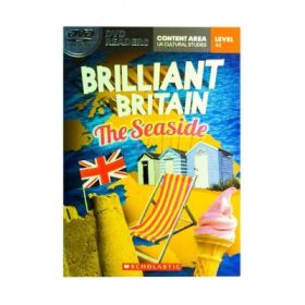 Brilliant Britain. The Seaside - Fiona Beddall