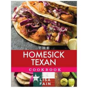 The Homesick Texan Cookbook - Lisa Fain