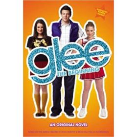 Glee The Beginning