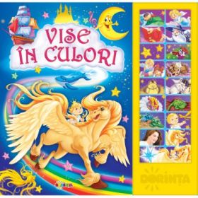 Carte cu sunete. Vise in culori