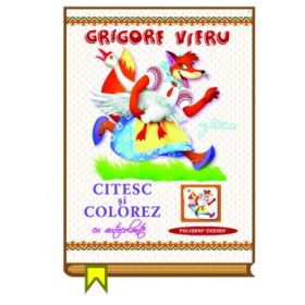 Citesc si colorez cu autocolante. Gasca - Grigore Vieru