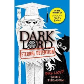 Dark Lord: Eternal Detention - Jamie Thomson