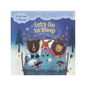 Read Me to Sleep: Let's Go to Sleep - Maisie Reade