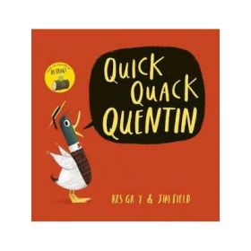 Quick Quack Quentin - Kes Gray