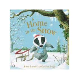 A Home in the Snow - Peter Bently