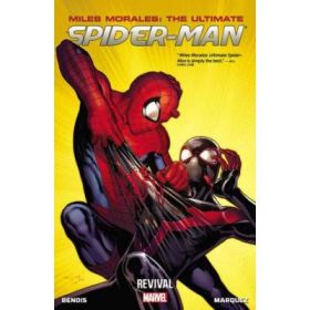 Miles Morales: Ultimate Spider-man Volume 1: Revival - Brian Michael Bendis