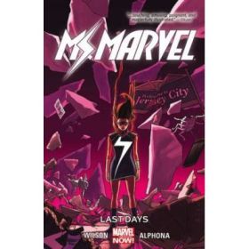 Ms. Marvel Volume 4: Last Days - G. Willow Wilson