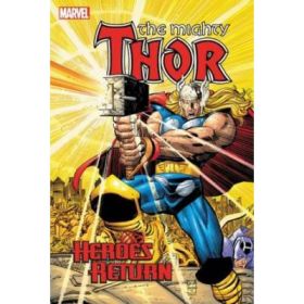 Thor: Heroes Return Omnibus - Dan Jurgens, Tom DeFalco