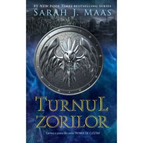 Turnul zorilor. Seria Tronul de clestar volumul 6 - Sarah J. Maas