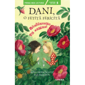 Dani, o fetita fericita. Vanatoarea de comori - Rose Lagercrantz, Eva Eriksson