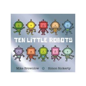 Ten Little Robots - Mike Brownlow