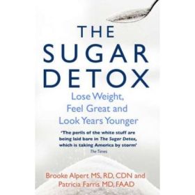 The Sugar Detox - Brooke Alpert, Patricia Farris