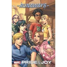 Runaways Vol. 1: Pride &amp; Joy - Brian K. Vaughan
