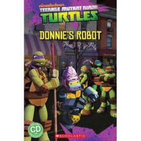 Teenage Mutant Ninja Turtles. Donnie's Robot - Fiona Davis