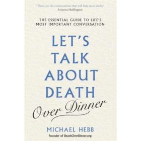 Let's Talk about Death - Michael Hebb