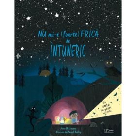 Nu mi-e (foarte) frica de intuneric - Usborne