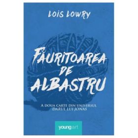 Fauritoarea de albastru - Lois Lowry