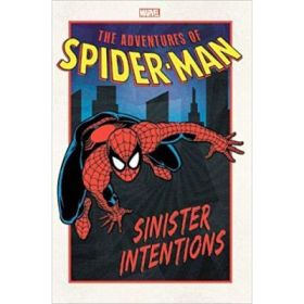 Adventures Of Spider-man: Sinister Intentions - Nel Yomtov, Michael Higgins, Ralph Macchio