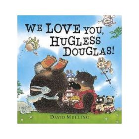 We Love You, Hugless Douglas! - David Melling