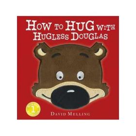 How to Hug with Hugless Douglas - David Melling