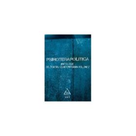 Psihoterapolitica. Antologie de teatru contemporan polonez