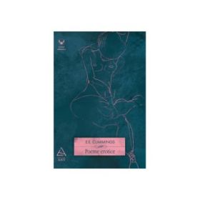 Poeme erotice - E. E. Cummings