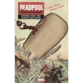 Deadpool Killustrated - Cullen Bunn