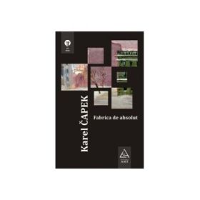 Fabrica de absolut - Karel Capek