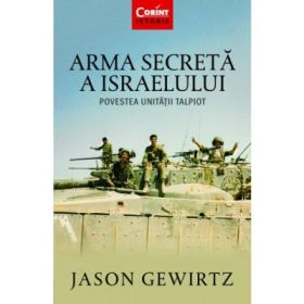 Arma secreta a Israelului - Jason Gewirtz