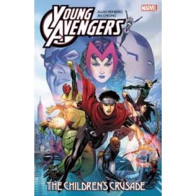 Young Avengers By Allan Heinberg &amp; Jim Cheung: The Children's Crusade - Allan Heinberg