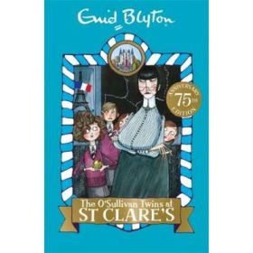 The O'Sullivan Twins at St Clare's - Enid Blyton