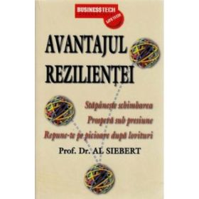 Avantajul rezilientei - Al Siebert
