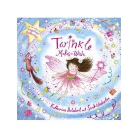 Twinkle Makes a Wish - Katharine Holabird