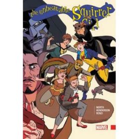 The Unbeatable Squirrel Girl Vol. 3 - Ryan North, Will Murray