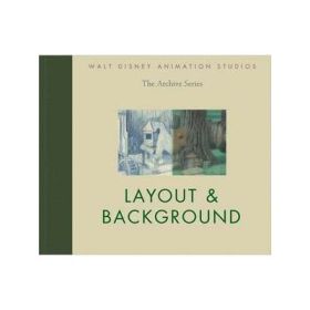 Walt Disney Animation Studios The Archive Series: Layout &amp; Background - John Lasseter
