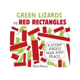 Green Lizards vs Red Rectangles - Steve Antony
