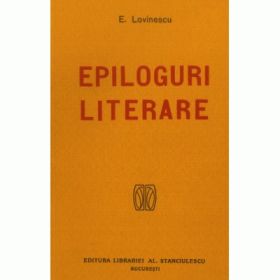 Epiloguri literare - Eugen Lovinescu