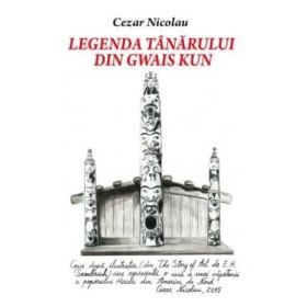 Legenda tanarului din Gwais Kun - Cezar Nicolau
