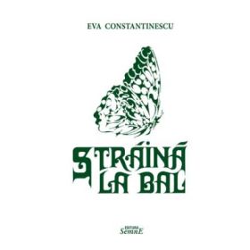 Straina la bal - Eva Constantinescu