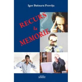 Recurs la memorie - Igor Butnaru Provita