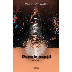 Pestele noptii - Mircea Cavadia