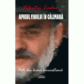 Apusul vinului in calimara - Valentin Leahu