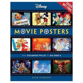 Disney Movie Posters: From Steamboat Willie to Inside Out - Kevin Luperchio