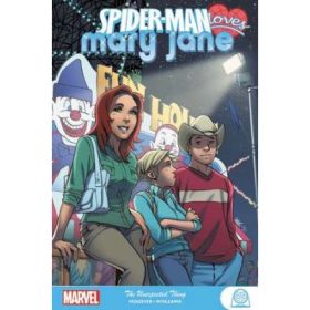 Spider-man Loves Mary Jane: The Unexpected Thing - Sean McKeever