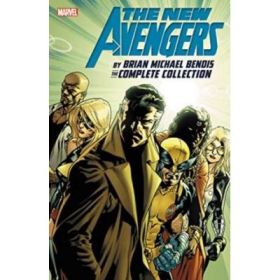 New Avengers By Brian Michael Bendis: The Complete Collection Vol. 6 - Brian Michael Bendis
