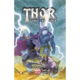 Thor: God Of Thunder Volume 2: Godbomb - Jason Aaron